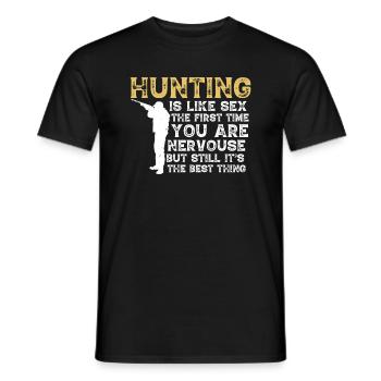 Jagen Ist Wie Sex Beim Ersten Mal Ist Man Nervös - Männer T-Shirt - Schwarz - Vorne - AI Model Male 178 light (178cm)