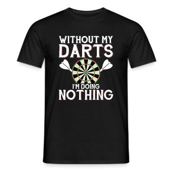 Ohne Meine Darts Tue Ich Nichts - Dart - Männer T-Shirt - Schwarz - Vorne - AI Model Male 178 light (178cm)