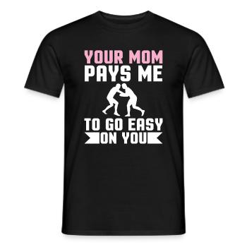 Deine Mutter Bezahlt Mich Um Dich Zu Schonen - Männer T-Shirt - Schwarz - Vorne - AI Model Male 178 light (178cm)