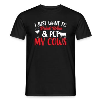 I just want to drink wine and pet my cows - Men's T-Shirt - black - Front - AI Model Male 178 light (178cm)