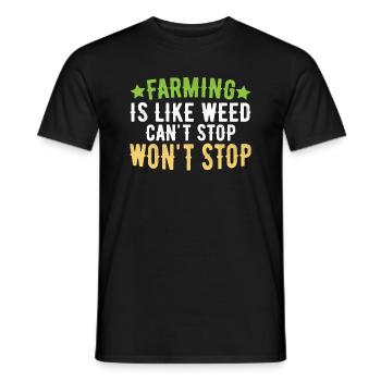 Farming is like weeds can't stop - Men's T-Shirt - black - Front - AI Model Male 178 light (178cm)