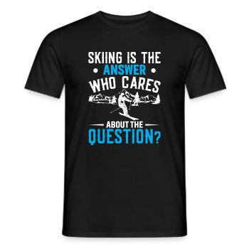 Skifahren Ist Die Antwort. Wer Braucht Die Frage? - Männer T-Shirt - Schwarz - Vorne - AI Model Male 178 light (178cm)