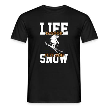 Das Leben Ist Gut Einfach Schnee Hinzufügen - Männer T-Shirt - Schwarz - Vorne - AI Model Male 178 light (178cm)