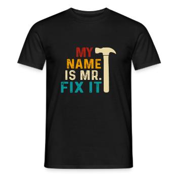 Mein Name Ist Mr. Fix It - Männer T-Shirt - Schwarz - Vorne - AI Model Male 178 light (178cm)