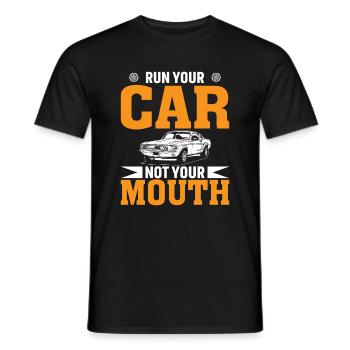 Lass Dein Auto Laufen Nicht Deinen Mund - Männer T-Shirt - Schwarz - Vorne - AI Model Male 178 light (178cm)
