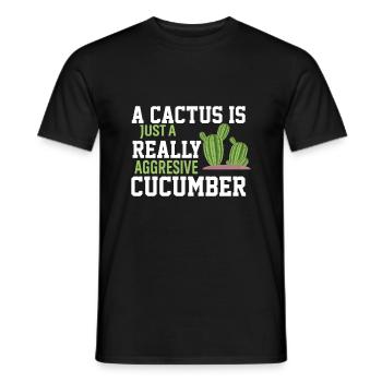 Ein Kaktus Ist Nur Eine Wirklich Aggressive Gurke - Männer T-Shirt - Schwarz - Vorne - AI Model Male 178 light (178cm)