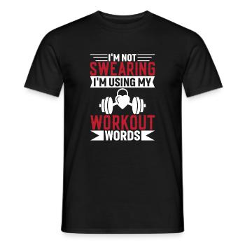 I don't curse, I use my workout words - Men's T-Shirt - black - Front - AI Model Male 178 light (178cm)