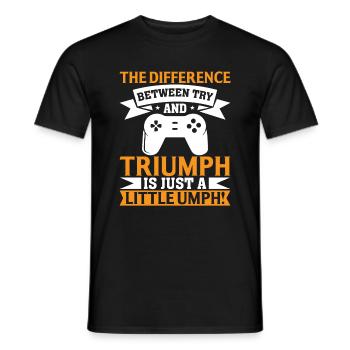 Der Unterschied Zwischen Versuch Und - Männer T-Shirt - Schwarz - Vorne - AI Model Male 178 light (178cm)