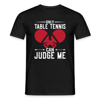Il n’y a que le tennis de table qui puisse me juger - T-shirt homme - noir - Devant - AI Model Male 178 light (178cm)