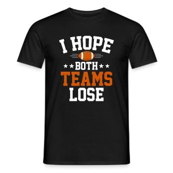 I Hope Both Teams Lose - Men's T-Shirt - black - Front - AI Model Male 178 light (178cm)