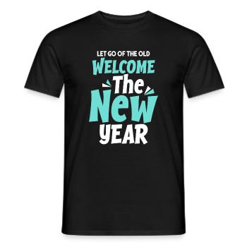 Lâchez l’ancien, accueillez la nouvelle année. - T-shirt homme - noir - Devant - AI Model Male 178 light (178cm)
