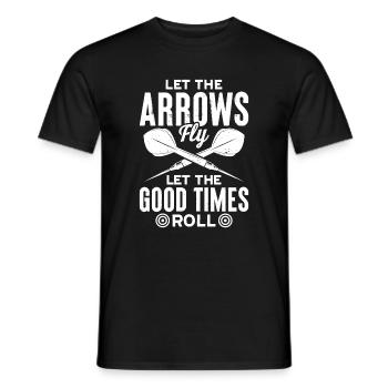 Lass die Pfeile fliegen, lass die guten Zeiten rollen! - Männer T-Shirt - Schwarz - Vorne - AI Model Male 178 light (178cm)