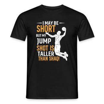 Ich bin zwar klein, aber mein Sprungschuss ist größer als sh - Männer T-Shirt - Schwarz - Vorne - AI Model Male 178 light (178cm)