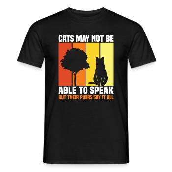 Katzen können vielleicht nicht sprechen, aber ihr Schnurren sagt - Männer T-Shirt - Schwarz - Vorne - AI Model Male 178 light (178cm)