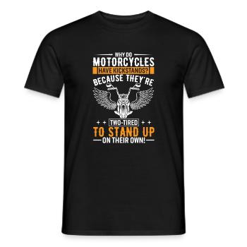 Why Do Motorcycles Have Kickstands? Because They'r - Men's T-Shirt - black - Front - AI Model Male 178 light (178cm)