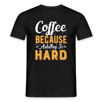 Kaffee: Weil das Erwachsenwerden schwer ist. - Männer T-Shirt - Schwarz - Vorne - AI Model Male 178 light (178cm)