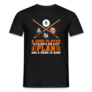 A good player always has a plan – and a drink in h - Men's T-Shirt - black - Front - AI Model Male 178 light (178cm)