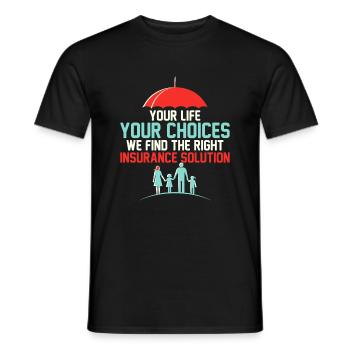 Your life, your choices - we find the right insura - Men's T-Shirt - black - Front - AI Model Male 178 light (178cm)