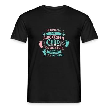 Derrière chaque enfant qui réussit se trouve un éducateur qui b - T-shirt homme - noir - Devant - AI Model Male 178 light (178cm)