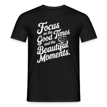 Concentrez-vous sur les bons moments et les beaux moments. - T-shirt homme - noir - Devant - AI Model Male 178 light (178cm)