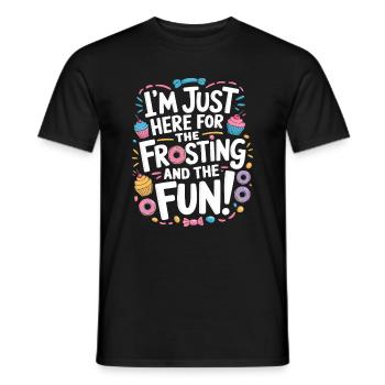Ich bin nur wegen des Zuckergusses und des Spaßes hier! - Männer T-Shirt - Schwarz - Vorne - AI Model Male 178 light (178cm)