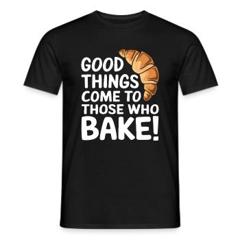 Gutes wird zu denen, die backen! - Männer T-Shirt - Schwarz - Vorne - AI Model Male 178 light (178cm)