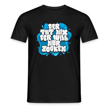 Gamer Zocker Der tut nix der will nur Zocken - Männer T-Shirt - Schwarz - Vorne - AI Model Male 178 light (178cm)