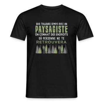 always be nice with a landscaper. humor - Men's T-Shirt - black - Front - AI Model Male 178 light (178cm)