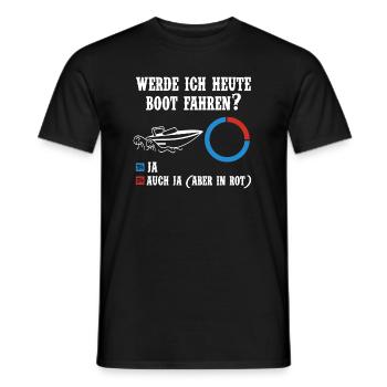 Werde ich heute Boot fahren Kapitän Spruch lustig - Männer T-Shirt - Schwarz - Vorne - AI Model Male 178 light (178cm)
