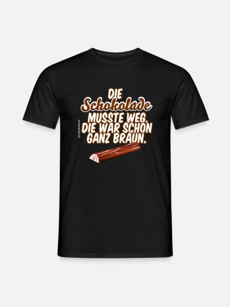 Schokolade musste weg - Männer T-Shirt - Schwarz