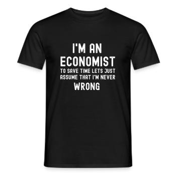 I'm An Economist I m Always Right Funny Economist - Men's T-Shirt - black - Front - AI Model Male 178 light (178cm)