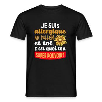 Cadeau humour super pouvoir allergique au pollen - T-shirt homme - noir - Devant - AI Model Male 178 light (178cm)