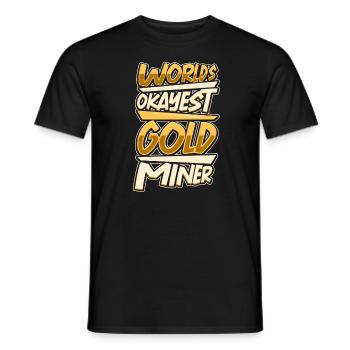 Goldgräber Goldbergbau Goldwaschen Goldmine - Männer T-Shirt - Schwarz - Vorne - AI Model Male 178 light (178cm)