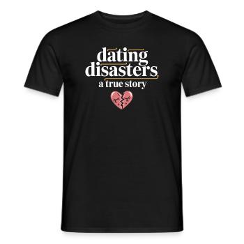 Dating Disaster Comedy Funny Fails - Men's T-Shirt - black - Front - AI Model Male 178 light (178cm)