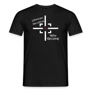 whatever you focus on you become - Mindset - Männer T-Shirt - Schwarz - Vorne - AI Model Male 178 light (178cm)