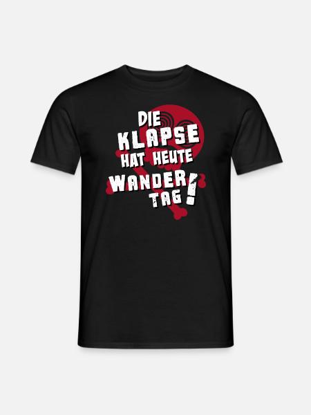 Lustiger Spruch "Die Klapse hat heute Wandertag!" - Männer T-Shirt - Schwarz