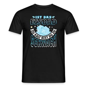 Ist das Eisbad zu kalt - Männer T-Shirt - Schwarz - Vorne - AI Model Male 178 light (178cm)
