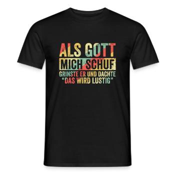 Gott mich schuf Grinste Er - Männer T-Shirt - Schwarz - Vorne - AI Model Male 178 light (178cm)