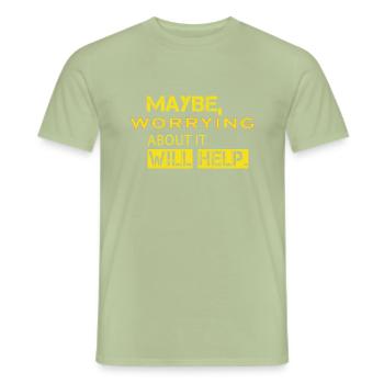 Maybe Worrying About It Will Help - Men's T-Shirt - sage - Front - AI Model Male 178 light (178cm)