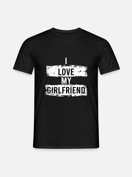 I Love my Girlfriend - Men's T-Shirt - black