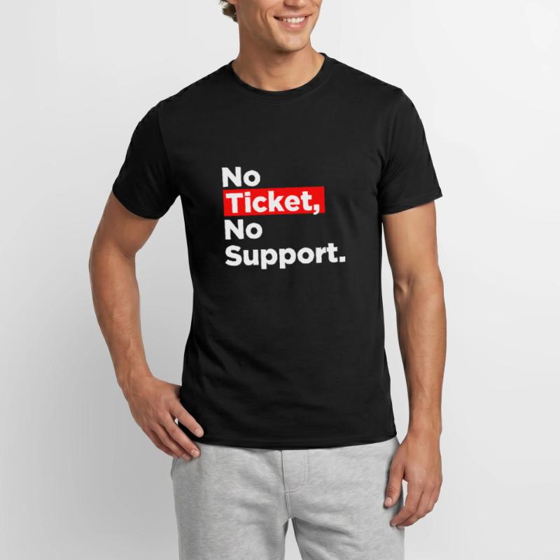 No Ticket No Support Computer Scientist IT Administrator Men's T-Shirt