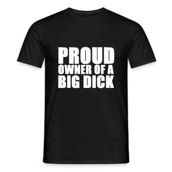 Proud owner of a big dick [white] - Men's T-Shirt - black - Front - AI Model Male 178 light (178cm)