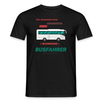 Busfahrer Geschenk • Wahnsinn Superkraft Shirt - Männer T-Shirt - Schwarz - Vorne - AI Model Male 178 light (178cm)
