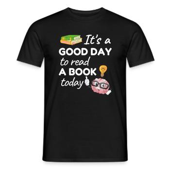 Its a good day to read a book today - Bücherwurm - Männer T-Shirt - Schwarz - Vorne - AI Model Male 178 light (178cm)
