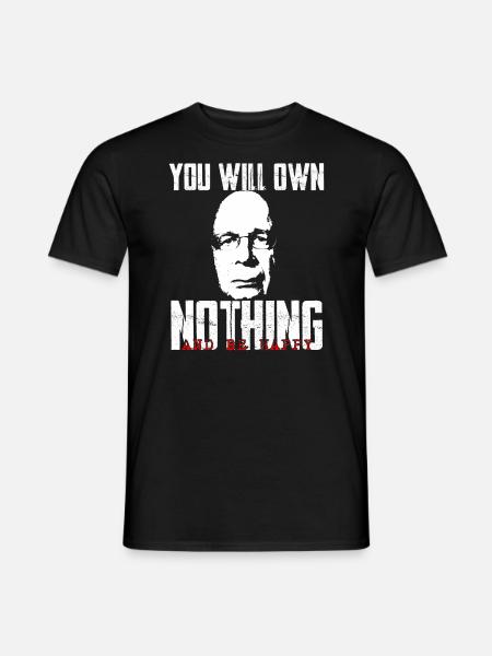 You Will Own Nothing And Be Happy - Men's T-Shirt - black