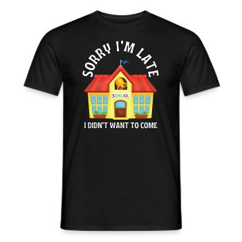 Tut mir leid, ich bin spät dran, ich wollte nicht einmal kommen. - Männer T-Shirt - Schwarz - Vorne - AI Model Male 178 light (178cm)