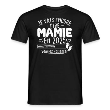 Je Vais Encore être Mamie En 2025 - T-shirt homme - noir - Devant - AI Model Male 178 light (178cm)
