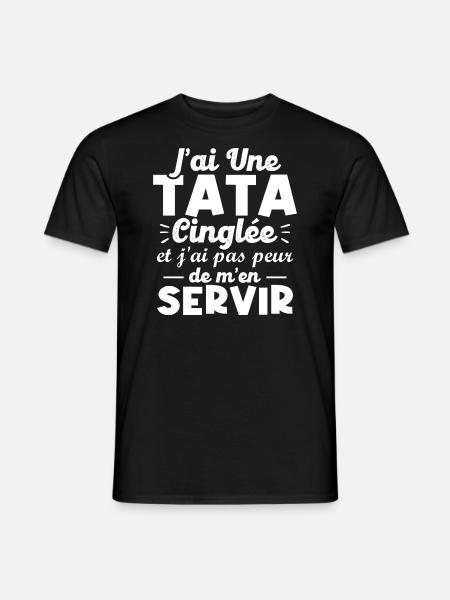 J ai une tata cinglée - T-shirt homme - noir