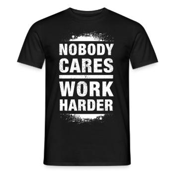 Personne ne s’en soucie - Travailler plus dur - léger - T-shirt homme - noir - Devant - AI Model Male 178 light (178cm)