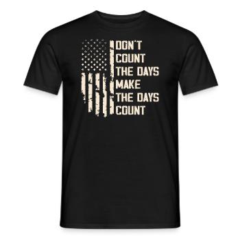 Don't Count The Days Make The Days Count - T-shirt homme - noir - Devant - AI Model Male 178 light (178cm)